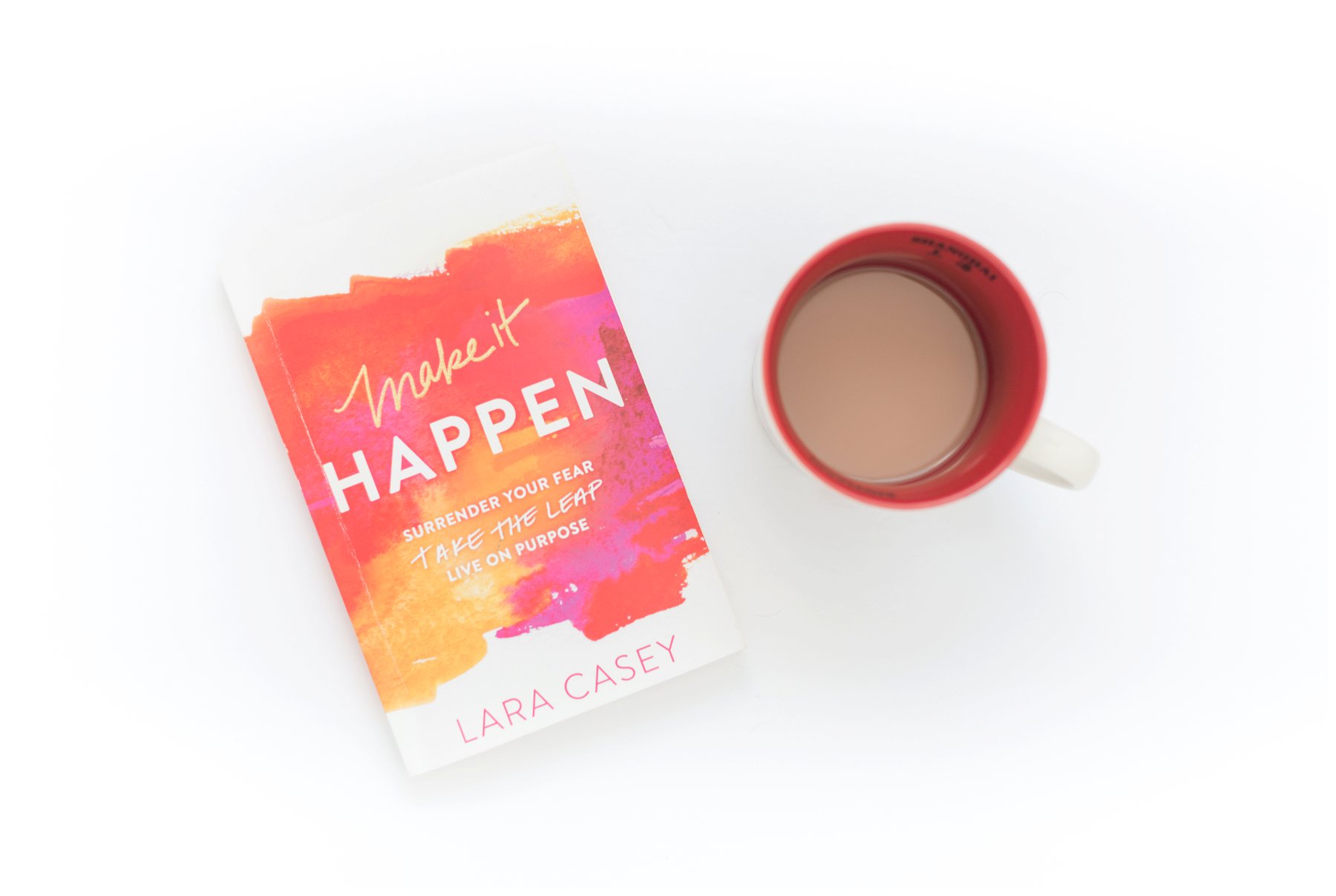 Make it Happen book by Lara Casey red tea mug 