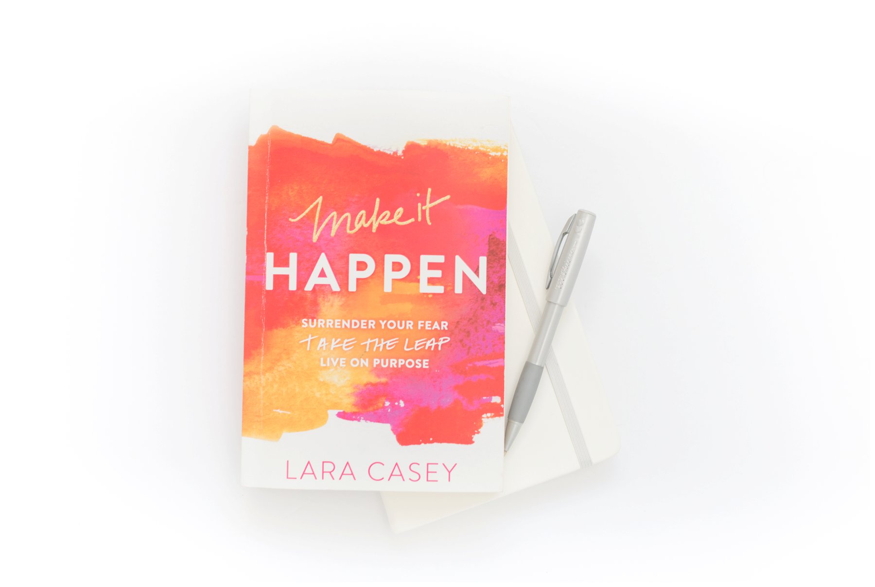 Make it Happen book by Lara Casey 2018 goals